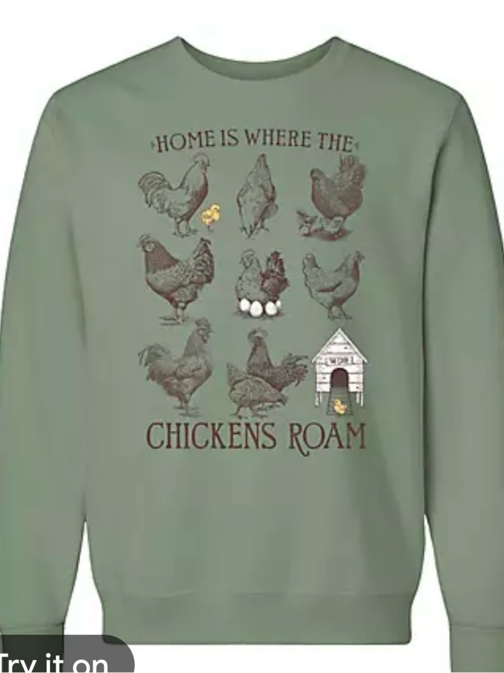 Green 'Home Is Where The Chickens Roam' Crewneck Sweatshirt